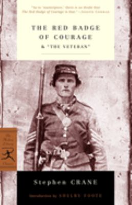The red badge of courage : an episode of the American Civil War & "The veteran" /