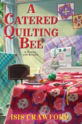 A catered quilting bee /