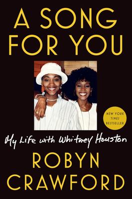 A song for you : my life with Whitney Houston /