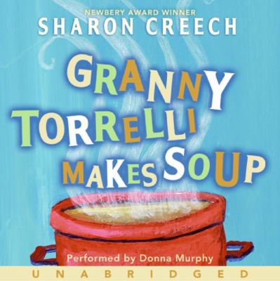 Granny Torrelli makes soup [compact disc, unabridged] /