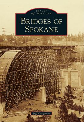 Bridges of Spokane /