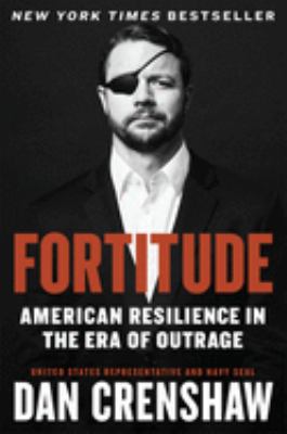 Fortitude : American resilience in the era of outrage /