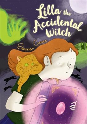 Lilla the accidental witch /