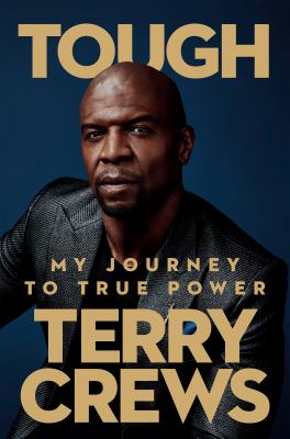 Tough : my journey to true power /