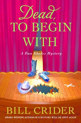 Dead, to begin with : a Dan Rhodes mystery /
