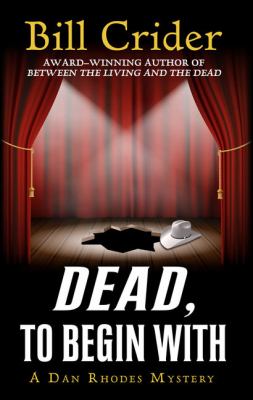 Dead, to begin with [large type] : a Dan Rhodes mystery /