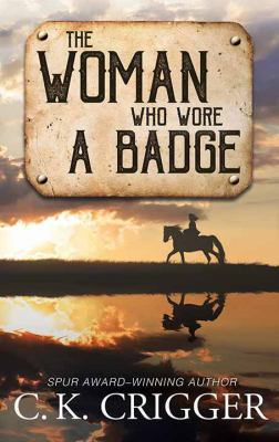 The woman who wore a badge [large type] /