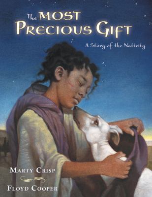 The most precious gift : a story of the Nativity /
