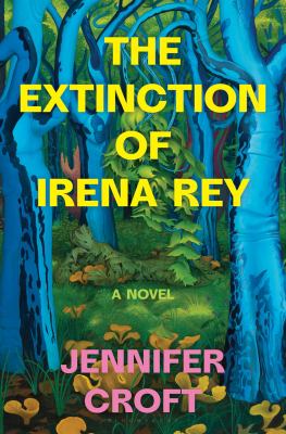 The extinction of irena rey [ebook].