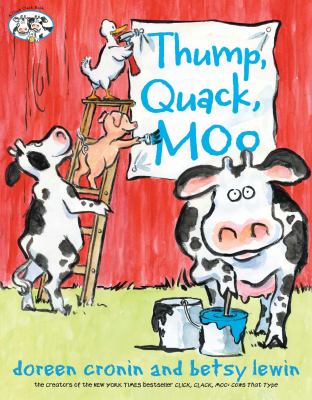 Thump, quack, moo : a whacky adventure /