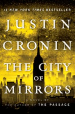 The city of mirrors : a novel /