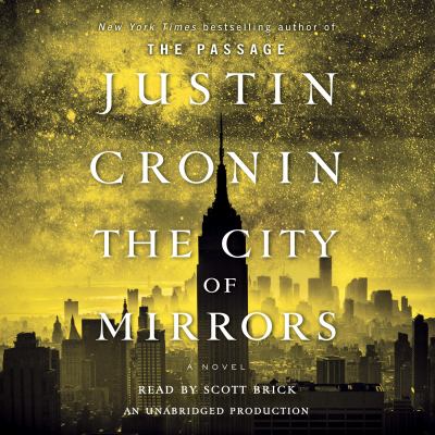 The city of mirrors [compact disc, unabridged] : a novel /
