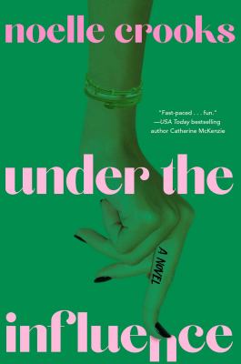 Under the influence : a novel /