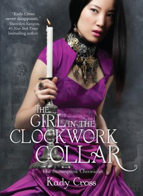 The girl in the clockwork collar /