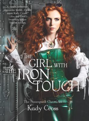 The girl with the iron touch /