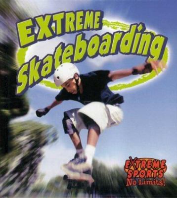 Extreme skateboarding /