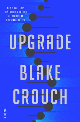 Upgrade : a novel /