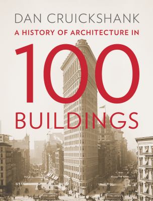 A history of architecture in 100 buildings /