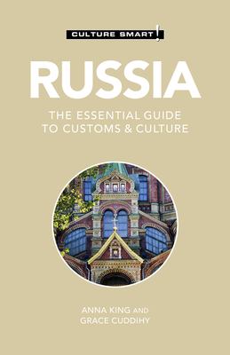 Russia - Culture Smart! : the essential guide to customs & culture /
