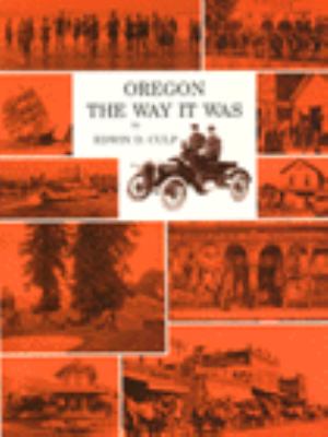 Oregon the way it was /