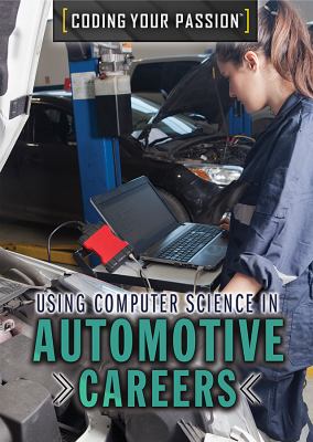 Using computer science in automotive careers /
