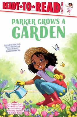 Parker grows a garden /