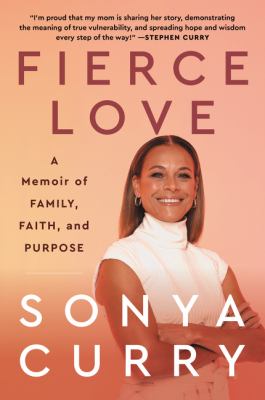 Fierce love : a memoir of family, faith, and purpose /
