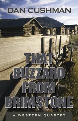 That buzzard from brimstone [large type] : a western quartet /