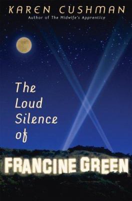 The loud silence of Francine Green /
