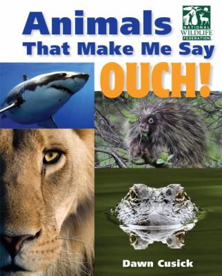 Animals that make me say ouch! /