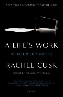 A life's work : on becoming a mother /