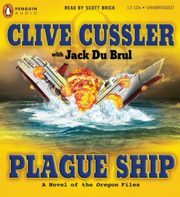 Plague ship : [compact disc, unabridged] : a novel of the Oregon files /