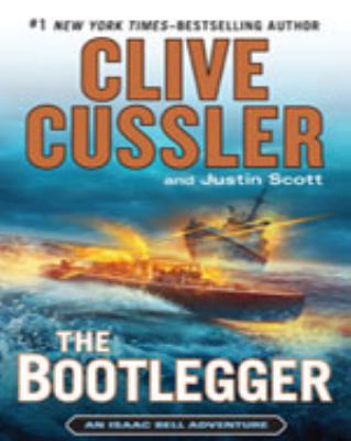 The bootlegger [large type] : an Isaac Bell adventure /