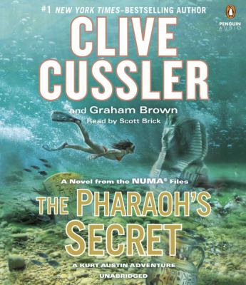 The pharaoh's secret [compact disc, unabridged] : a novel from the Numa files /