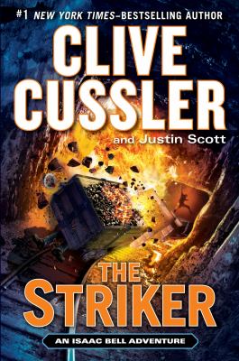 The striker : an Isaac Bell adventure /