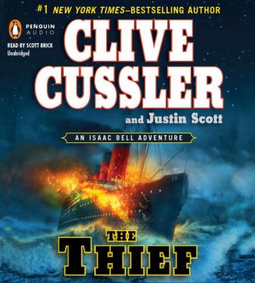 The thief [compact disc, unabridged] : an Isaac Bell adventure /