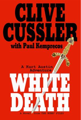 White death : a novel from the NUMA files /