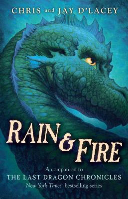 Rain & fire : a companion guide to The last dragon chronicles /