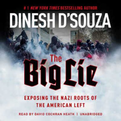 The big lie [compact disc, unabridged] : exposing the Nazi roots of the American left /