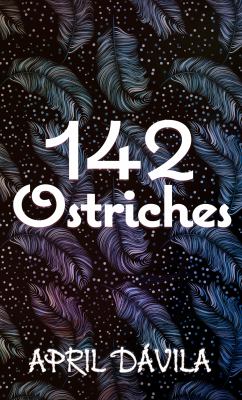 142 ostriches [large type] /