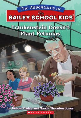 Frankenstein doesn't plant petunias /