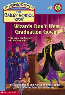 Wizards don't wear graduation gowns /