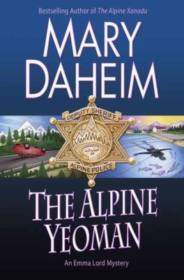 The Alpine Yeoman : an Emma Lord Mystery /