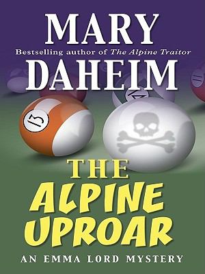 The Alpine uproar [large type] : an Emma Lord mystery /