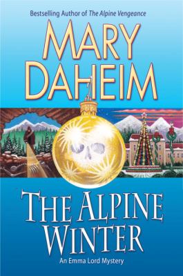 The Alpine winter : an Emma Lord mystery /