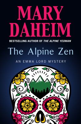 The Alpine zen [large type] : an Emma Lord mystery /