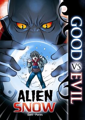 Good vs evil : alien snow /