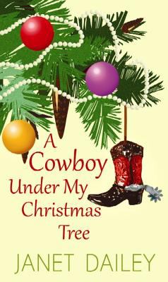 A cowboy under my Christmas tree [large type] /