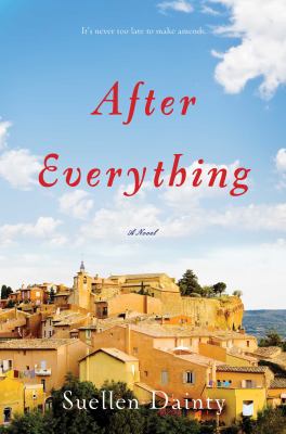 After everything : a novel /