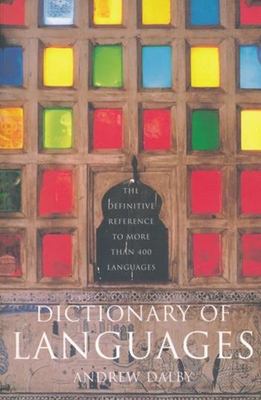 Dictionary of languages : the definitive reference to more than 400 languages /